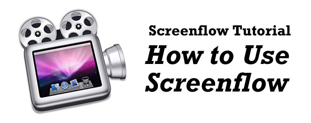 Using Screenflow for Mac - Screen Capturing Software